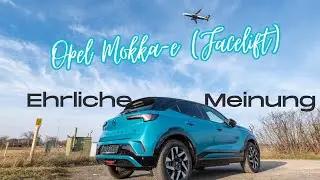 Opel Mokka-e GS (Facelift) - Tropikal Gr&uuml;n - Erfahrungsbericht aus 1. Hand