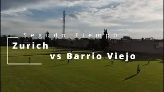 Segundo Tiempo Zurich vs Barrio Viejo