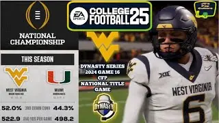 WVU Dynasty (2024 National Championship: #3 West Virginia vs. #4 Miami | WVU Football CFB 25 Dynasty