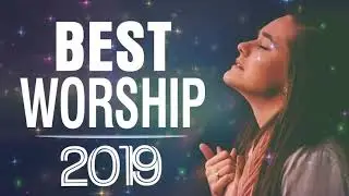 Praise and Worship Gospel Music 2019 | Top 100 Best Christian Gospel Songs Of All Time
