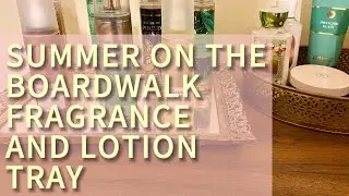 Summer on the Boardwalk Fragrance & Lotion Tray | Bath & Body Works Display