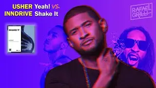 USHER - Yeah! vs. INNDRIVE - Shake It (Rafael Grilli Mashup)  | FREE DOWNLOAD