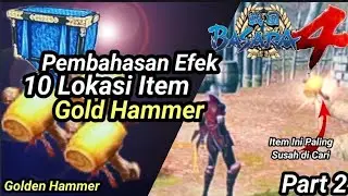 Pembahasan Item (Gold Hammer)+(Pembahasan Efek)+(10 Lokasi Item)~Part2 Sengoku Basara 4