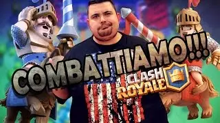 Clash Royale: Puro Combattimento!!!