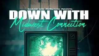 Midwest Connection - Down With (Prod. by Keiji)