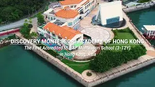Discovery Montessori Academy of Hong Kong (DMA)