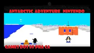 ANTARTIC ADVENTURE NINTENDO GAMEPLAY  | JOGO DO PINGUIM NA ANTARTICA|RETRO GAMES|GAMES DOS 80 PRA CA