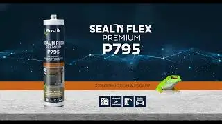 Bostik P795 SEAL'N'FLEX PREMIUM with Flex-IQ&reg;
