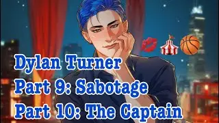 MeChat - Dylan Turner  - Part 9 & 10: Sabotage & The Captain 💋🏀🎪 - 💎gems unlocked