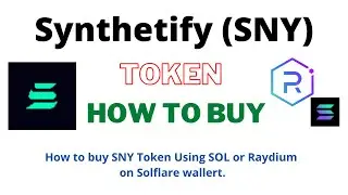 How to Buy Synthetify  Token (SNY) Using SOL or Raydium Exchange On Solflare wallet
