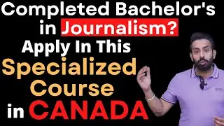 Bachelors in Journalism? Study in Canada in 2022 Intakes | Apply Now