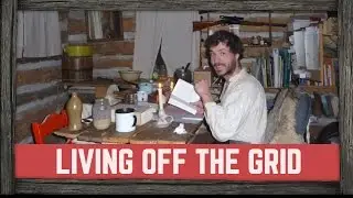 A YEAR LIVING OFF-GRID - MY EXPERIMENT