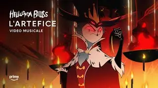 L'artefice (Video Musicale) | Helluva Boss ITA