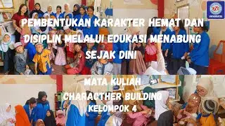 Pembentukan Karakter Hemat dan Disiplin melalui Edukasi Menabung Sejak Dini||PBL||Kelompok 4