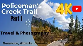 Policeman Creek Trail, Canmore (near Banff), Alberta, Canada. Place to photograph in Canmore.