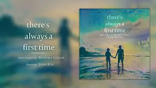 Monika Gurak - There's Always a First Time (feat. Jenn Kee)