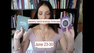 Mystical Power is Upon You -Weekly Tarot Energy Forecast June 23- 30