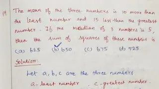 NTSE2020/SAT/MATHS/The mean of 3 numbers is 10 more than the least no.&15 less than greatest no/qn59