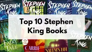 Our Top 10 Stephen King Books - With Plots!
