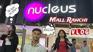 Nucleus Mall Ranchi || Nucleus Mall || @mrekkuvlogs20 ❤️