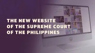 The New Website of the Supreme Court of the Philippines
