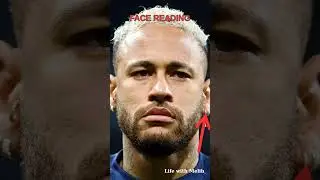 Neymar Jr: Physiognomy Analysis - Face Reading | Football Skill, Goal | Psg Barcelona #neymar #short