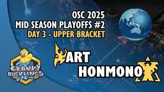 ART vs HonMonO - PvT | OSC 2025 Mid Season Playoffs #2 Day 3 | StarCraft 2 Tournament