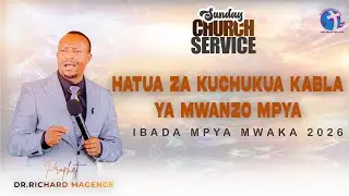 IBADA YA JUMAPILI Tar. 4|1|2026 || NABII RICHARD MAGENGE
