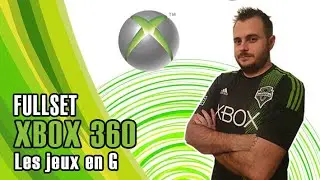 Pr&eacute;sentation du Full Set Xbox 360 ( Les jeux en G)