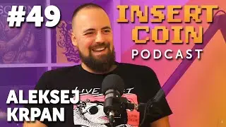 Insert Coin #49 - Aleksej Krpan (Narrative Designer, Voice Actor)