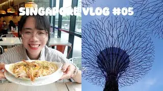 Singapore Vlog 05 - Takashimaya, Garden by the Bay, shopping v&agrave; ăn uống