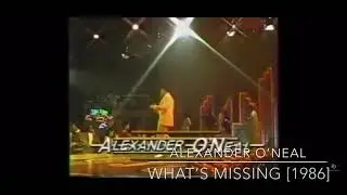 Alexander O&rsquo;Neal - What&rsquo;s Missing [1986]