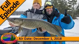 48_2018 | First Ice in Ely Minnesota | FULL EPISODE