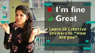 DO NOT say I AM FINE | DIFFERENT WAYS to ANSWER the question HOW ARE YOU | Update English Vocabulary