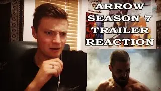 ARROW - SEASON 7 COMIC CON TRAILER REACTION