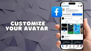 How to Customize Your Avatar on Facebook