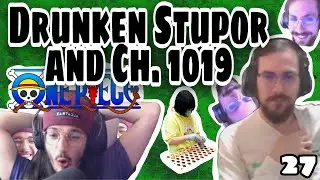 Drunken Stupor and Ch. 1019: Weebing w/ Wes 27