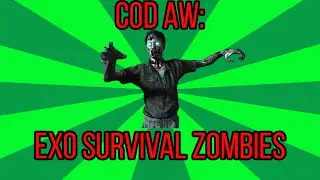 Cod AW: Exo Survival Zombies