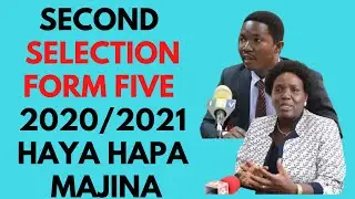 Second Selection Form Five 2020/2021-Uchaguzi wa wanafunzi  kidato cha tano awamu ya pili