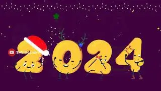 New Year Numbers Fun 2024 Animation | Goodbye 2023 Welcome 2022 | Happy New Year 2024