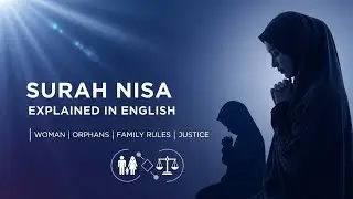 Surah Nisa Full Translation | Justice, Orphans & Women&rsquo;s Rights in Islam #surahnisa 