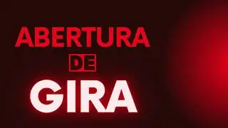 ABERTURA DE GIRIA 