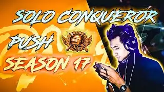 DAY #2 PUBGM LIVE SEASON 17 SOLO CONQUEROR PUSH |NO COMMENTARY