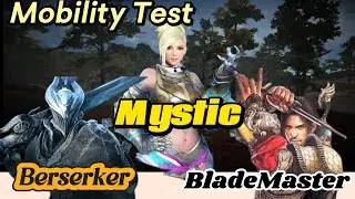 Black Desert Mobile | MOBILITY TEST |  Berserker VS Mystic and Blademaster