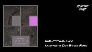 Olffmann - Landvaettir (Der Effekt Remix) [Freegrant Music]
