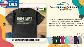 Good Hoptimist Definition Craft Beer T-Shirt