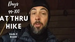 2017 Appalachian Trail Thru Hike Days 99 and 100