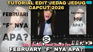 Jedag Jedug Capcut Editing Tutorial FEBRUARY 2026 WHAT IS IT?