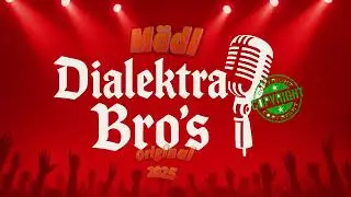Dialektra Bros - M&auml;dl(Original 2025)