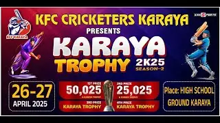 KFC  CRICKETERS KARAYA PRESENTS  | KARAYA TROPHY 2025  || SEASON 2||